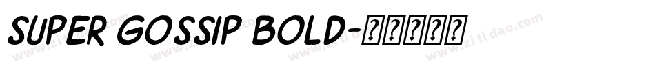 Super Gossip Bold字体转换